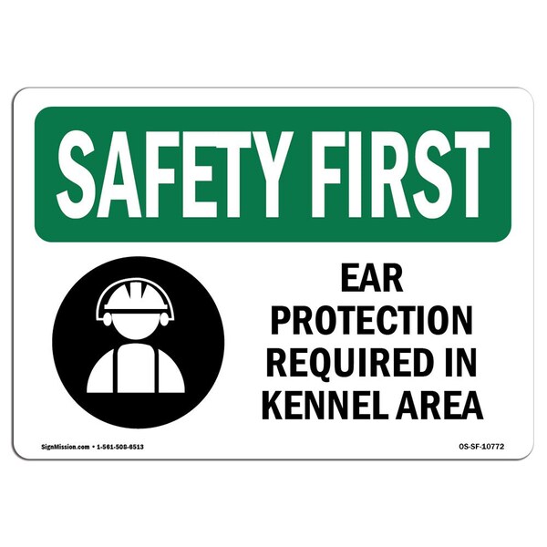 OSHA Sign, Ear Protection Required In Kennel Area, 10in X 7in Aluminum, 10" W, 7" H, Landscape